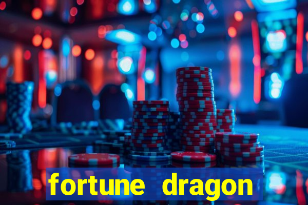 fortune dragon dinheiro infinito